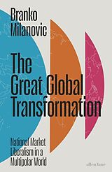 Fester Einband The Great Global Transformation von Branko Milanovic
