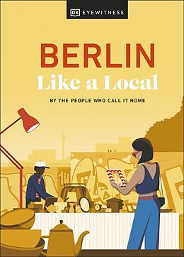 Livre Relié Berlin Like a Local de Marlén Jacobshagen, Alexander Rennie, Barbara Woolsey