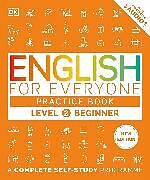 Kartonierter Einband English for Everyone Practice Book Level 2 Beginner von DK