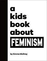 eBook (epub) Kids Book About Feminism de Emma Mcilroy