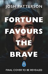 Livre Relié Fortune Favours the Brave de Joshua Patterson