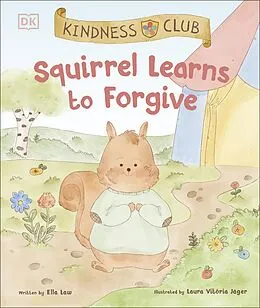 E-Book (epub) Kindness Club Squirrel Learns to Forgive von Ella Law