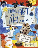 eBook (epub) Make Art with Nature de Pippa Pixley