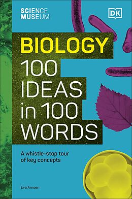 eBook (epub) Science Museum Biology 100 Ideas in 100 Words de Eva Amsen