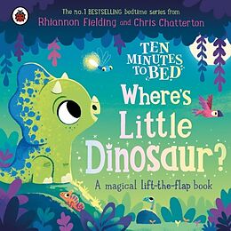 Reliure en carton Ten Minutes to Bed: Where's Little Dinosaur? de Rhiannon Fielding