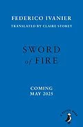 E-Book (epub) Sword of Fire von Federico Ivanier