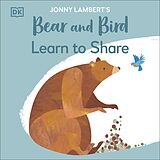 eBook (epub) Jonny Lambert's Bear and Bird: Learn to Share de Jonny Lambert