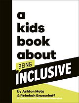 eBook (epub) Kids Book About Being Inclusive de Ashton Mota, Rebekah Bruesehoff