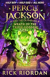 Couverture cartonnée Percy Jackson and the Olympians: Wrath of the Triple Goddess de Riordan Rick