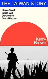Kartonierter Einband The Taiwan Story von Kerry Brown