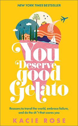 eBook (epub) You Deserve Good Gelato de Kacie Rose