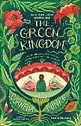 Kartonierter Einband The Green Kingdom von Cornelia Funke, Tammi Hartung