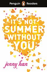 E-Book (epub) Penguin Readers Level 4: It's Not Summer Without You (ELT Graded Reader) von Jenny Han