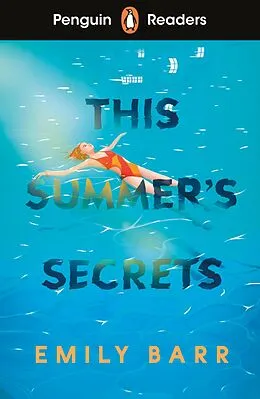 E-Book (epub) Penguin Readers Level 5: This Summer's Secrets (ELT Graded Reader) von Emily Barr