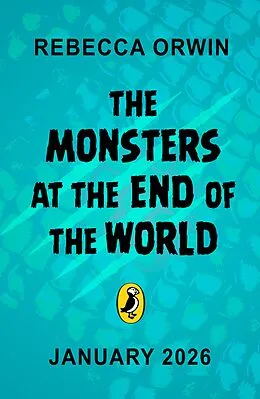 E-Book (epub) The Monsters at the End of the World von Rebecca Orwin