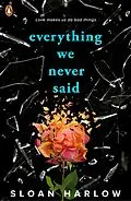 E-Book (epub) Everything We Never Said von Sloan Harlow