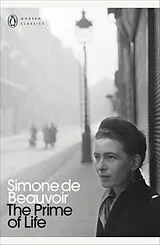 Kartonierter Einband The Prime of Life von Peter Green, Simone de Beauvoir