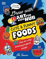 eBook (epub) Draw with Art for Kids Hub Cute and Funny Foods de Rob Jensen