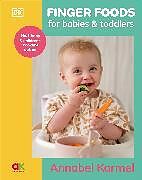 Livre Relié Finger Foods for Babies and Toddlers de Karmel Annabel