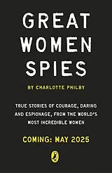 Kartonierter Einband The Secret Lives of Women Spies von Charlotte Philby