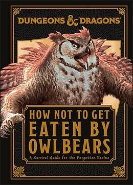 E-Book (epub) Dungeons &amp; Dragons How Not To Get Eaten by Owlbears von Anne Toole