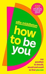 Couverture cartonnée How to be You de Ellie Middleton