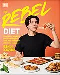 E-Book (epub) The Rebel Diet von Benji Xavier