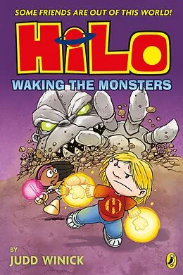 E-Book (epub) Hilo: Waking the Monsters (Hilo Book 4) von Judd Winick