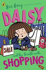 Kartonierter Einband (Kt) Daisy and the Trouble with Shopping von Kes Gray
