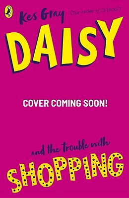 Couverture cartonnée Daisy and the Trouble with Shopping de Gray Kes