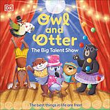 eBook (epub) Owl and Otter: The Big Talent Show de DK