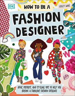 eBook (epub) How To Be A Fashion Designer de Lesley Ware