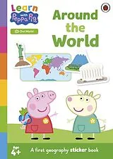 Kartonierter Einband Learn with Peppa: Around the World sticker activity book von Peppa Pig