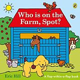 Reliure en carton indéchirable Who is on the Farm, Spot? de Eric Hill