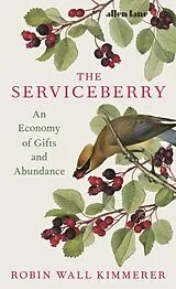 Fester Einband The Serviceberry von Kimmerer Robin Wall