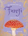 E-Book (epub) Anthology of Fungi von Lynne Boddy, Ali Ashby
