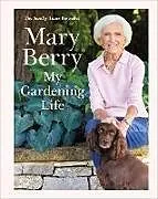 Fester Einband My Gardening Life von Mary Berry