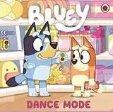 Fester Einband Bluey: Dance Mode von Bluey