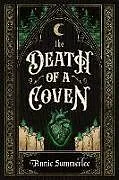 Kartonierter Einband The Death of a Coven von Annie Summerlee
