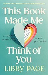 Kartonierter Einband This Book Made Me Think of You von Libby Page