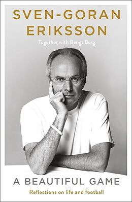 Livre Relié A Beautiful Game de Sven-Goran; Berg, Bengt Eriksson