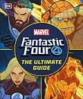 E-Book (epub) Fantastic Four The Ultimate Guide von Melanie Scott