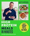 E-Book (epub) High-Protein Meals in Minutes von Scott Harrison