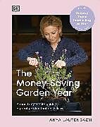 Fester Einband The Money-Saving Garden Year von Anya Lautenbach
