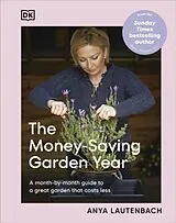 Fester Einband The Money-Saving Garden Year von Anya Lautenbach