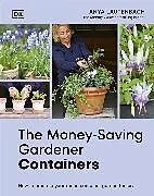 Fester Einband The Money-Saving Gardener Containers von Anya Lautenbach