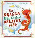 E-Book (epub) The Dragon Who Couldn't Breathe Fire von Roger Lam