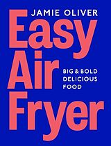 Livre Relié Easy Air Fryer de Jamie Oliver