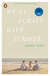 Kartonierter Einband We'll Always Have Summer. TV Tie-In von Jenny Han