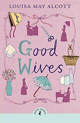 Kartonierter Einband Good Wives von Louisa May Alcott